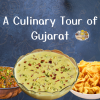 Culinary tour of gujarat