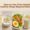 How to Use Chat Masala_ 7 Creative Ways Beyond Street Food