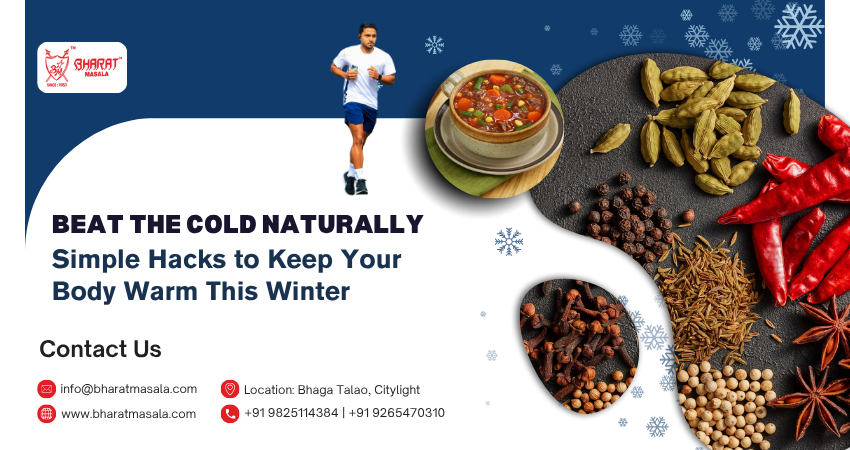 Beat the Cold Naturally: Simple Hacks to Keep Your Body Warm This Winter